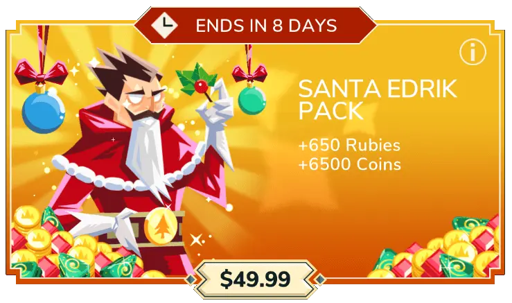 Santa Edrik pack ($49.99): 6,500 coins + 650 rubies